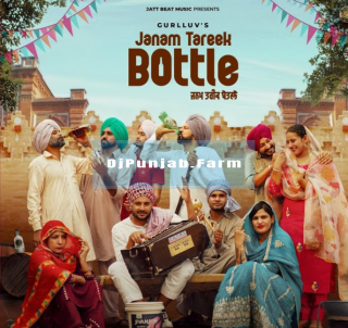 Janam Tareek Bottle mp3 download