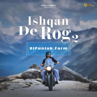 Ishqan De Rog 2 mp3 download