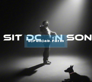 Sit Down Son mp3 download