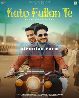 Kato Fullan Te mp3 download