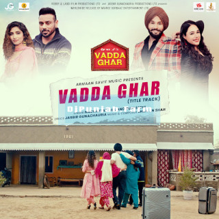 Vadda Ghar (Title Track) mp3 download