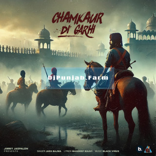 Chamkaur Di Garhi mp3 download