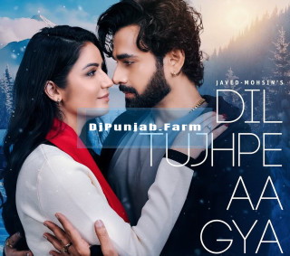 Dil Tujh Pe Aa Gya mp3 download