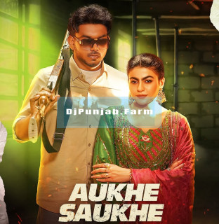 Aukhe Saukhe mp3 download