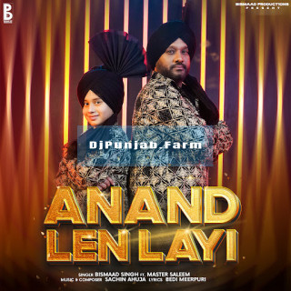 Anand Len Layi mp3 download