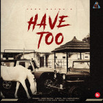 Have Too mp3 download