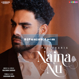 Naina Nu mp3 download