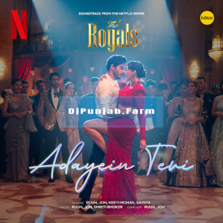 Adayein Teri (The Royals) mp3 download