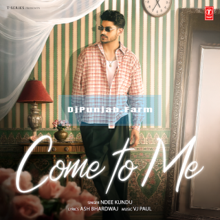 Come To Me mp3 download
