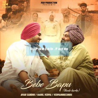 Bebe Bapu Thode Karke mp3 download