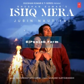 Ishq Mera mp3 download