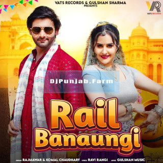 Rail Banaungi mp3 download