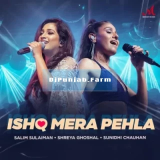 Ishq Mera Pehla mp3 download