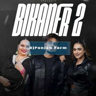 Bikaner 2 mp3 download