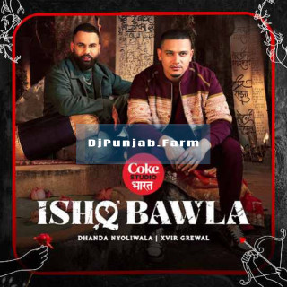 Ishq Bawla mp3 download