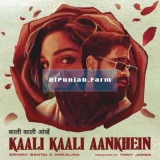 Kaali Kaali Aankhein mp3 download