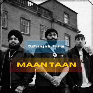 Maan Taan mp3 download