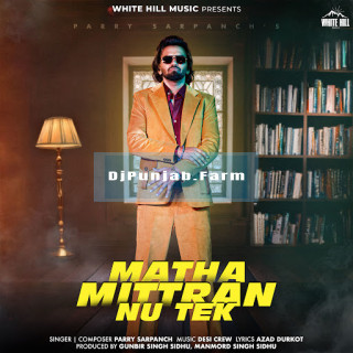 Matha Mittran Nu Tek mp3 download