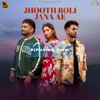 Jhooth Boli Jana Ae mp3 download
