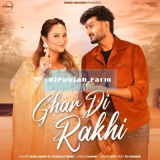 Ghar Di Rakhi mp3 download
