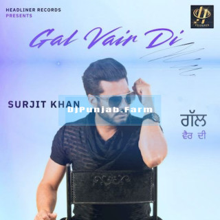 Gal Vair Di Gal Vair Di mp3 download