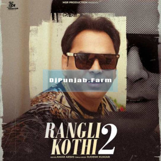 Rangli Kothi 2 Rangli Kothi 2 mp3 download