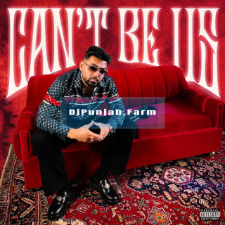 Cant Be Us Cant Be Us mp3 download