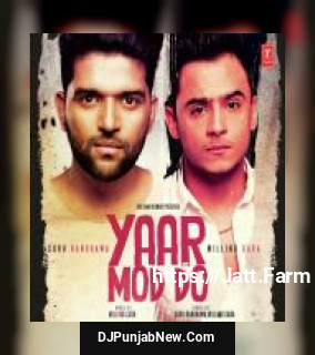 Yaar Mod Do Guru Randhawa, Millind Gaba mp3 download