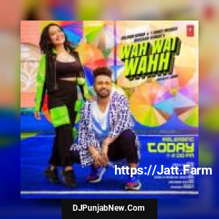 Wah Wai Wahh Sukhe Muzical Doctorz, Neha Kakkar mp3 download