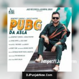 Pub G Da Asla Manpreet Sandhu, Gurlej Akhtar mp3 download