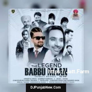 The Legend Babbu Maan Gurmeet Dhindsa mp3 download