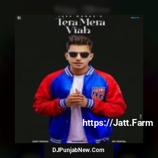 Tera Mera Viah Jass Manak mp3 download