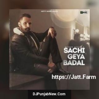 Sachi Geya Badal Naveed Akhtar mp3 download