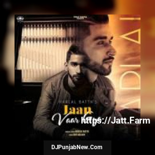 Jaan Vaar Gya Harlal Batth mp3 download