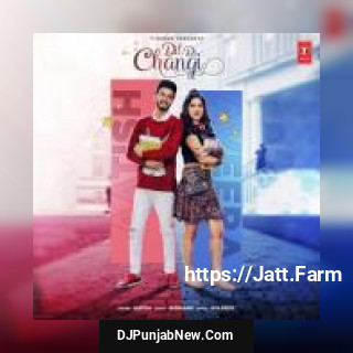 Dil Di Changi Aatish mp3 download