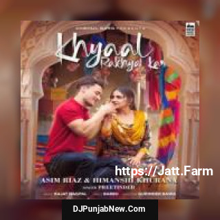 Khyaal Rakhya Kar Preetinder mp3 download