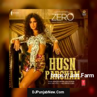 Husn Parcham Zero Raja Kumari, Bhoomi Trivedi mp3 download