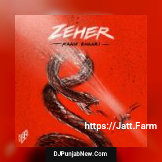 Zeher Kaam Bhaari mp3 download