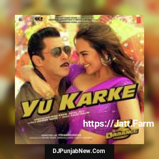 Yu Karke Payal Dev, Salman Khan mp3 download