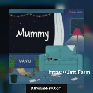 Mummy Vayu mp3 download