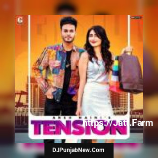 Tension Afsana Khan, Arsh Maini mp3 download