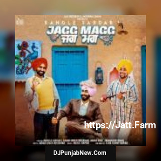 Jagg Magg Rangle Sardar mp3 download