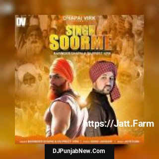 Singh Soorme Barinder Dhapai, Dilpreet Virk mp3 download