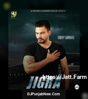 Jigra Savvy Sandhu mp3 download