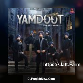 Yamdoot Daman Sandhu mp3 download