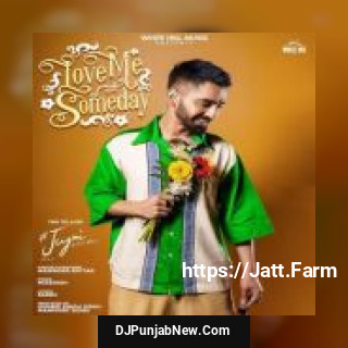 Love Me Someday Maninder Buttar mp3 download