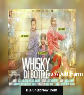 Whisky Di Bottle 2 Jelly Manjitpuri, Laddi Dhaliwal mp3 download