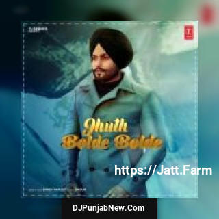 Jhuth Bolde Bolde Singh Harjot mp3 download