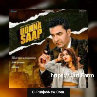 Udhna Saap Harjit Sidhu, Afsana Khan mp3 download