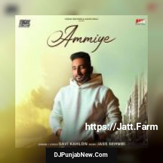 Ammiye Savi Kahlon mp3 download